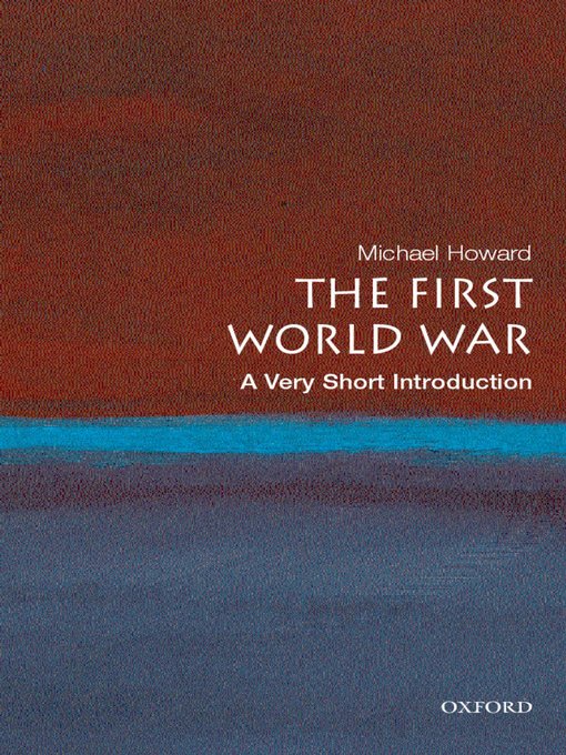 Title details for The First World War by Michael Howard - Available